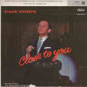 Frank Sinatra - Close To You, Part 3 download free