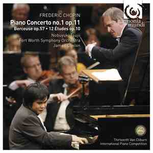 Frederic Chopin - Nobuyuki Tsujii, Fort Worth Symphony Orchestra, James Conlon - Piano Concerto No.1 Op.11 • Berceuse Op.57 • 12 Études Op.10 download free