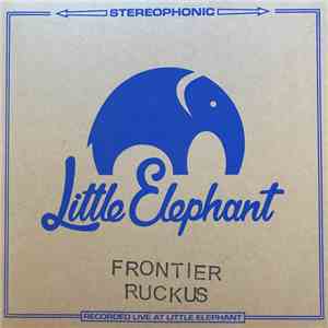 Frontier Ruckus - Little Elephant Sessions download free