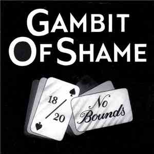 Gambit Of Shame - No Bounds download free