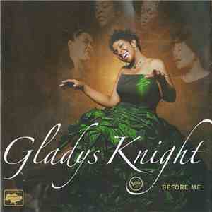 Gladys Knight - Before Me download free