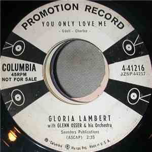 Gloria Lambert - You Only Love Me download free