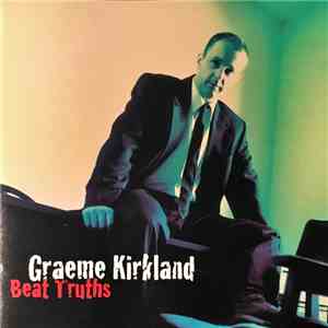 Graeme Kirkland - Beat Truths download free