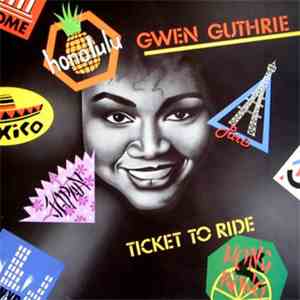 Gwen Guthrie - Ticket To Ride download free