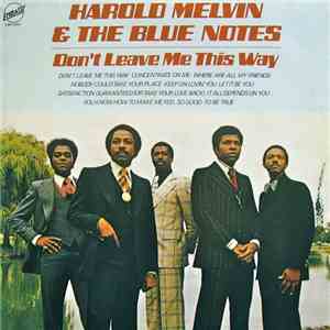 Harold Melvin & The Blue Notes - Don't Leave Me This Way download free