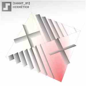 Hermético - [SHHHT_01] download free