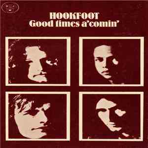 Hookfoot - Good Times A' Comin' download free