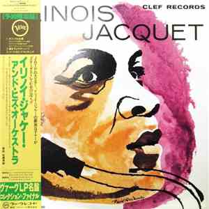 Illinois Jacquet And His Orchestra - Illinois Jacquet And His Orchestra download free