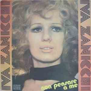 Iva Zanicchi - Non Pensare A Me download free