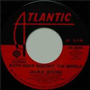 Jackie Moore - Both Ends Against The Middle / Clean Up Your Own Yard download free