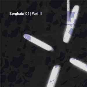 James Ruskin / Kevin Gorman - Berghain 04 | Part II download free