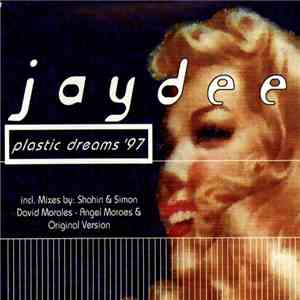 Jaydee - Plastic Dreams '97 download free