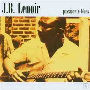 J.B. Lenoir - Passionate Blues download free