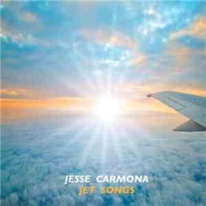 Jesse Carmona  - Jet Songs download free