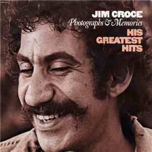 Jim Croce - Photographs & Memories: His Greatest Hits download free