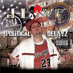 J-Love - Political Delayz download free