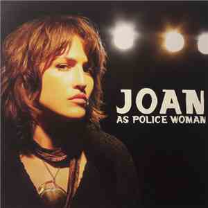 Joan As Police Woman - Real Life download free
