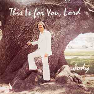 Jody Beard - This Is For You, Lord download free