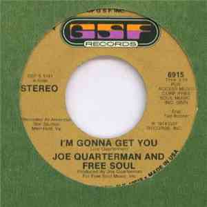 Joe Quarterman And Free Soul - I'm Gonna Get You / No download free