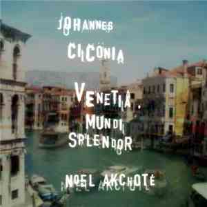 Johannes Ciconia, Noël Akchoté - Venetia, Mundi Splendor (Arranged For Guitar) download free