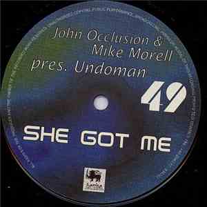 John Occlusion & Mike Morell Pres. Undoman - She Got Me download free