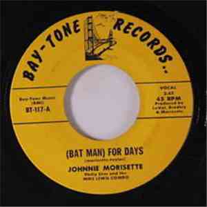 Johnnie Morisette - (Bat Man) For Days / For Days download free