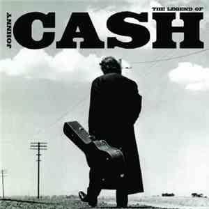 Johnny Cash - The Legend Of Johnny Cash download free