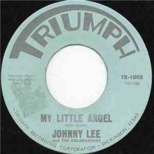Johnny Lee  And The Roadrunners  - My Little Angel download free