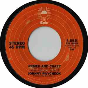 Johnny Paycheck - Armed And Crazy / The Outlaw's Prayer download free