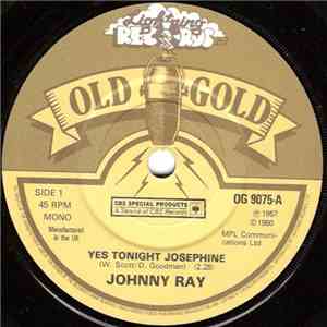 Johnny Ray - Yes Tonight Josephine download free