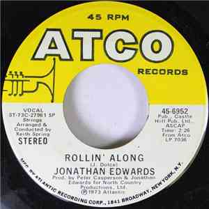 Jonathan Edwards  - Rollin' Along / Places I've Been download free