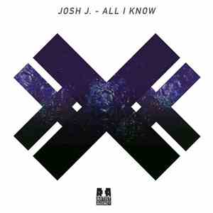 Josh J. - All I Know download free
