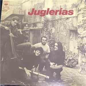 Juglerías, Susana Gorostidi, Myriam Kitroser, Mario Arreseygor, Gabriel Pérsico, Josè Maria Sciutto, Graciela Plancic, Ricardo Massun - Juglerías download free
