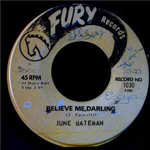 June Bateman - Believe Me Darling / Come On Little Boy download free