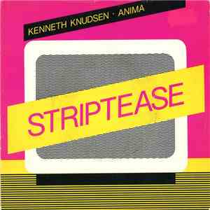 Kenneth Knudsen / Anima  - Striptease download free
