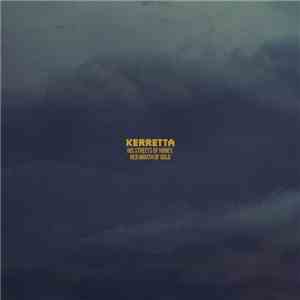 Kerretta - His Streets Of Honey, Her Mouth Of Gold download free