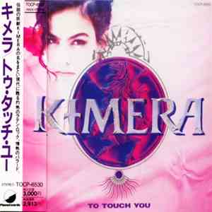 Kimera  - To Touch You download free
