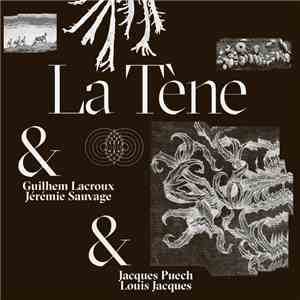 La Tène & Guilhem Lacroux, Jeremie Sauvage & Jacques Puech, Louis Jacques  - Abandonnée/Maleja download free