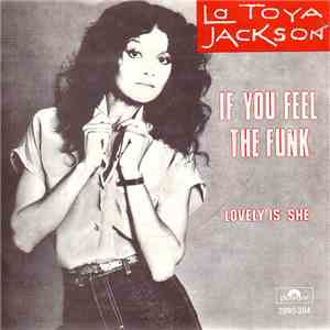 La Toya Jackson - If You Feel The Funk download free