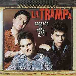 La Trampa - Corazon De Rock & Roll download free