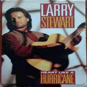 Larry Stewart - Heart Like A Hurricane download free