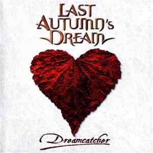 Last Autumn's Dream - Dreamcatcher download free