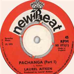 Laurel Aitken - Pachanga Part 1 / Pachanga Part 2 download free