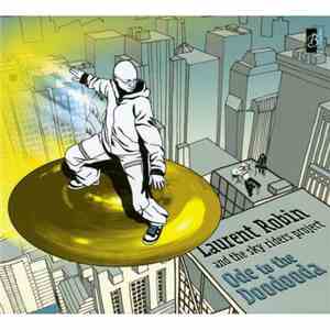 Laurent Robin And The Sky Riders Project - Ode To The Doodooda download free