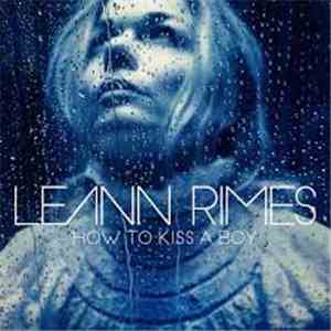 LeAnn Rimes - How To Kiss A Boy download free