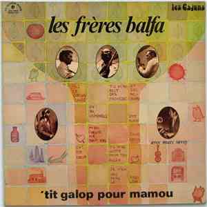 Les Frères Balfa - 'Tit Galop Pour Mamou download free