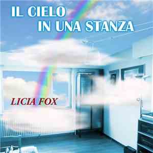 Licia Fox - Il Cielo In Una Stanza download free