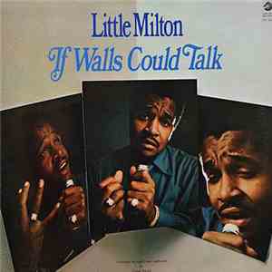 Little Milton - If Walls Could Talk download free