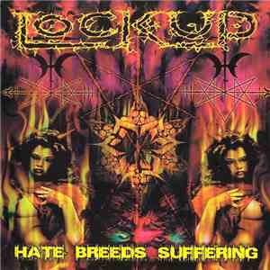 Lock Up  - Hate Breeds Suffering download free