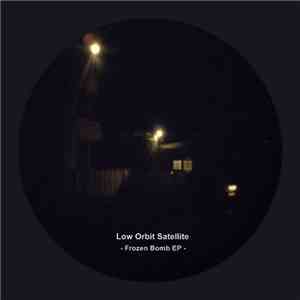 Low Orbit Satellite - Frozen Bomb EP download free